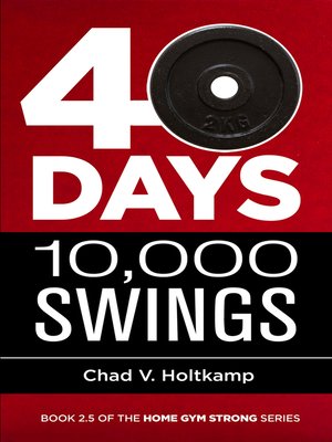 cover image of 40 Days + 10,000 Swings